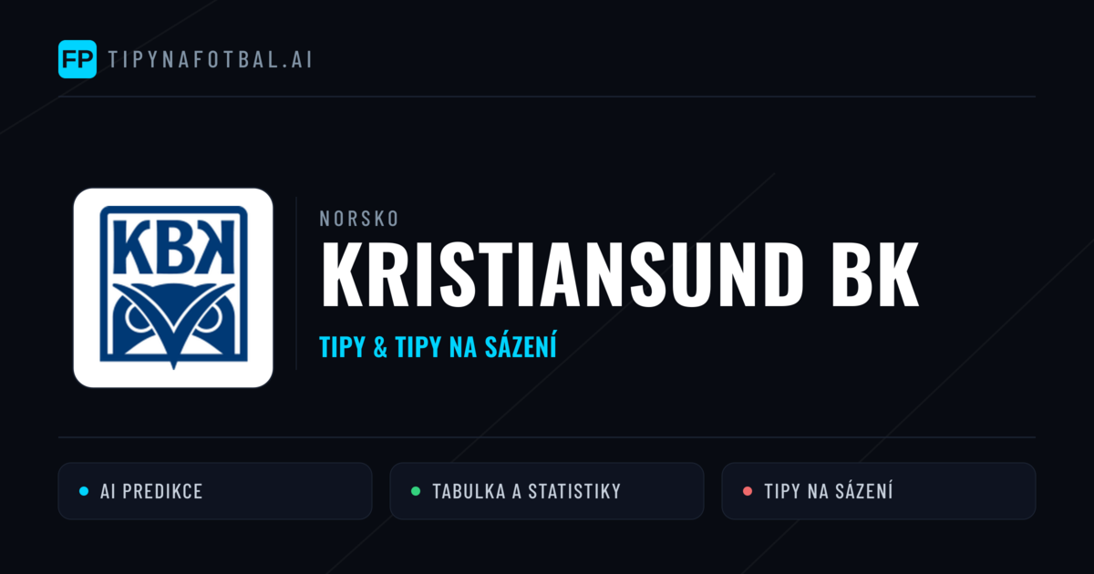 Kristiansund BK Tipy a statistiky