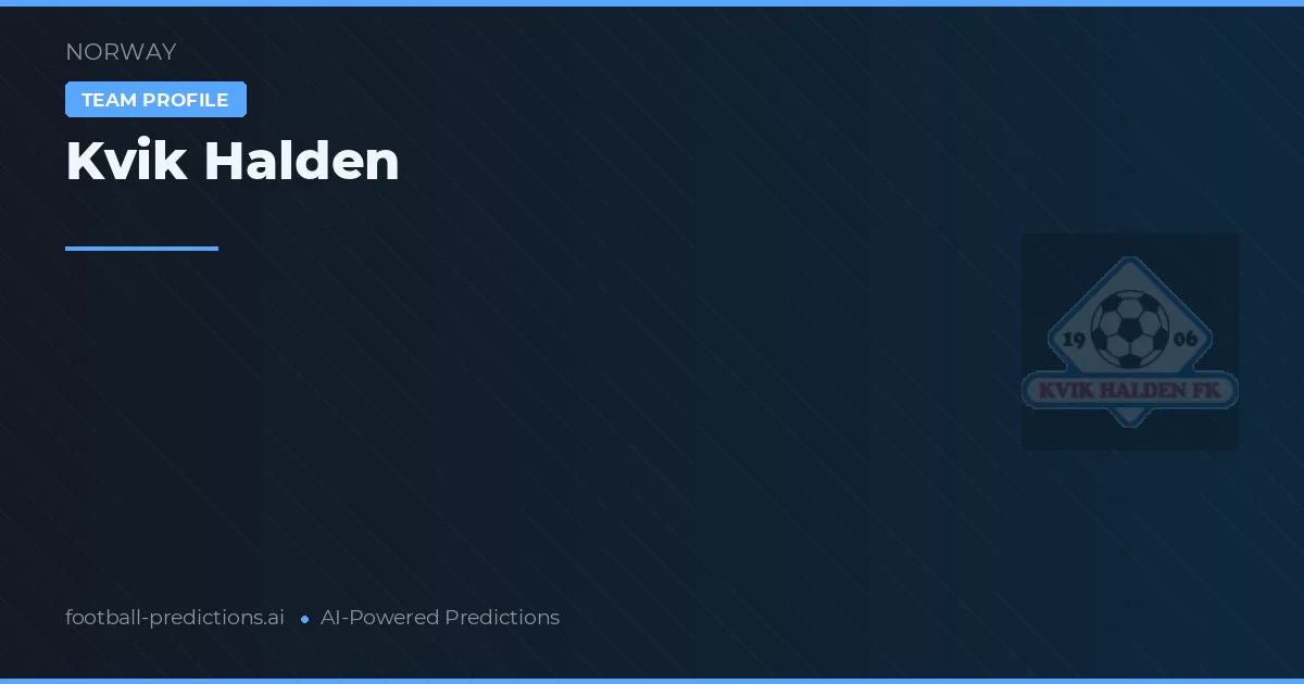 Kvik Halden Tipy a statistiky