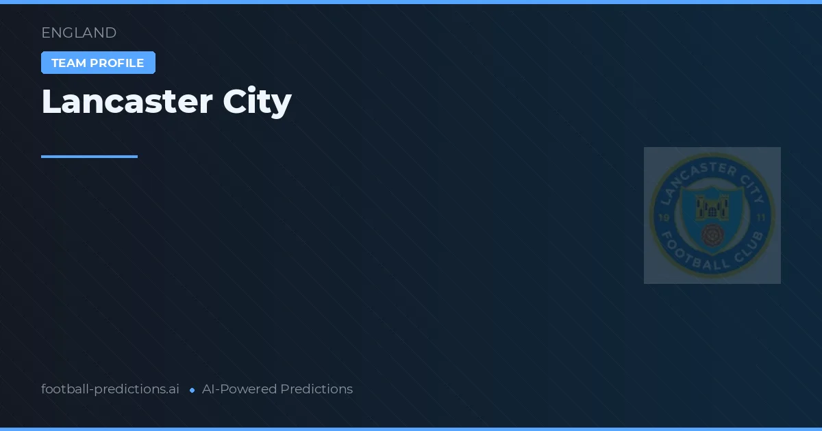 Lancaster City Tipy a statistiky