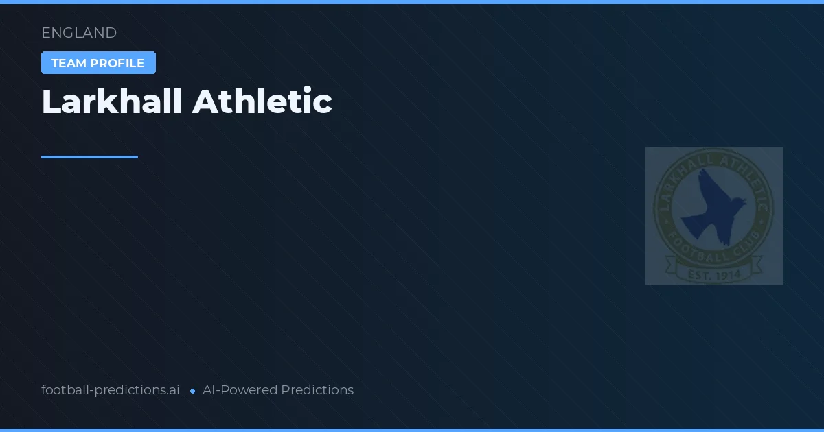 Larkhall Athletic Tipy a statistiky