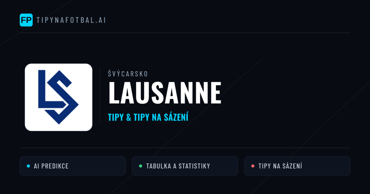 Lausanne Tipy a statistiky