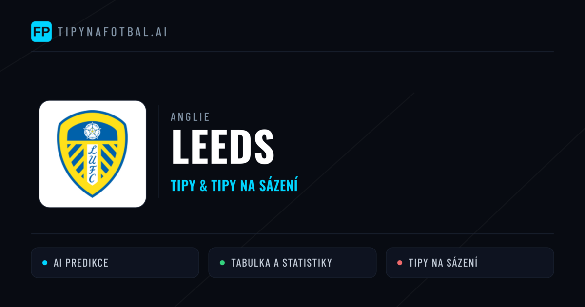 Leeds Tipy a statistiky