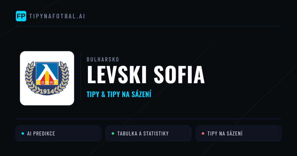 Levski Sofia Tipy a statistiky