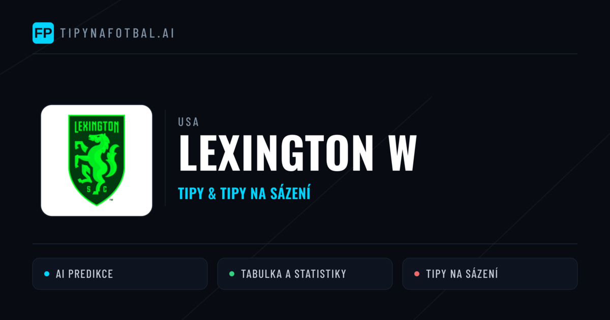 Lexington W Tipy a statistiky
