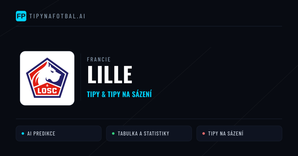 Lille Tipy a statistiky