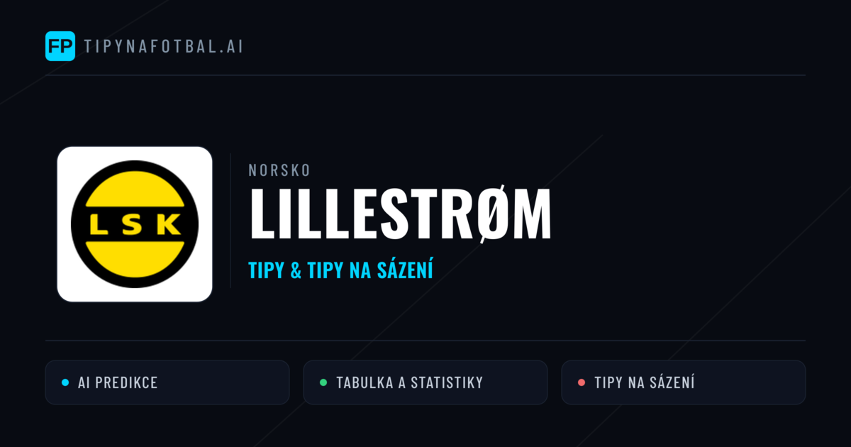 Lillestrøm Tipy a statistiky