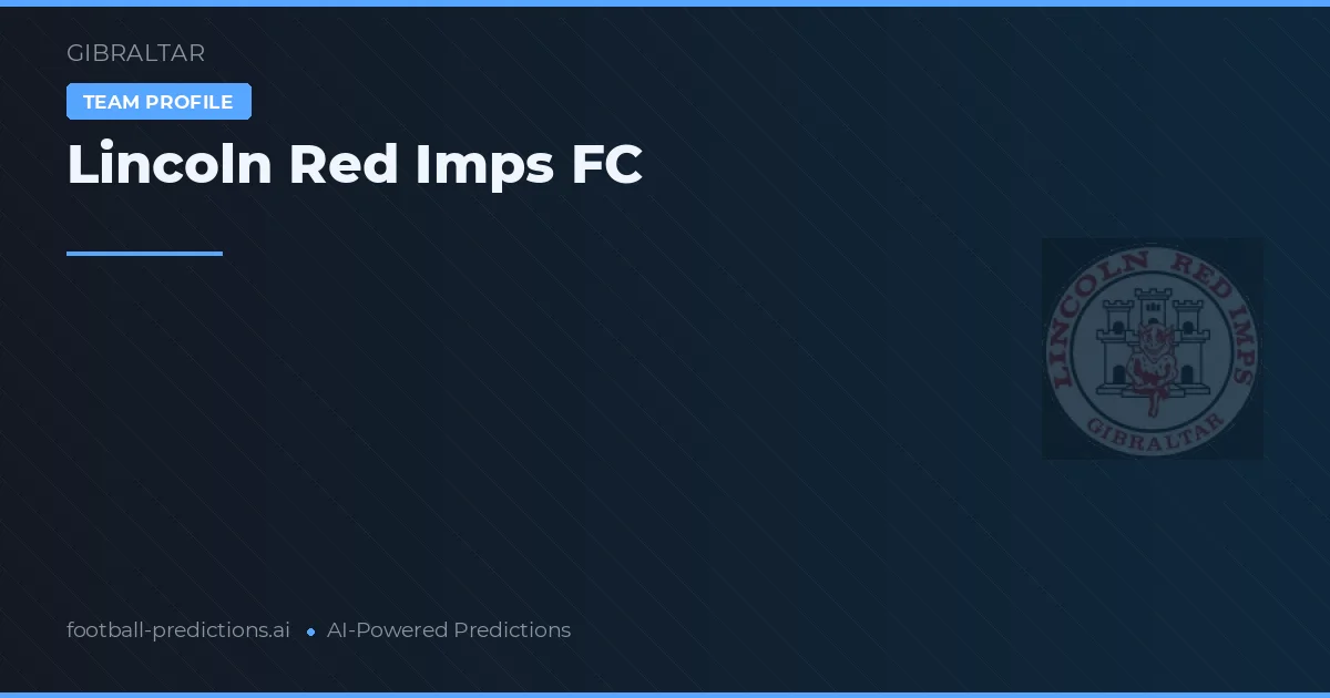 Lincoln Red Imps Tipy a statistiky