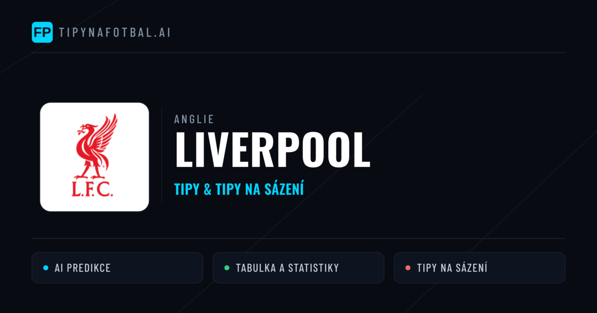 Liverpool Tipy a statistiky