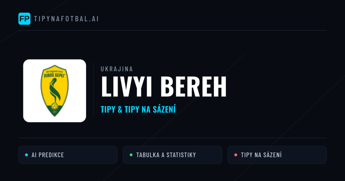 Livyi Bereh Tipy a statistiky