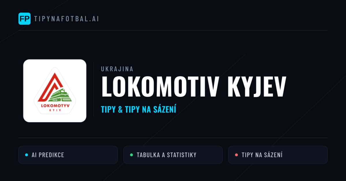 Lokomotiv Kyjev Tipy a statistiky