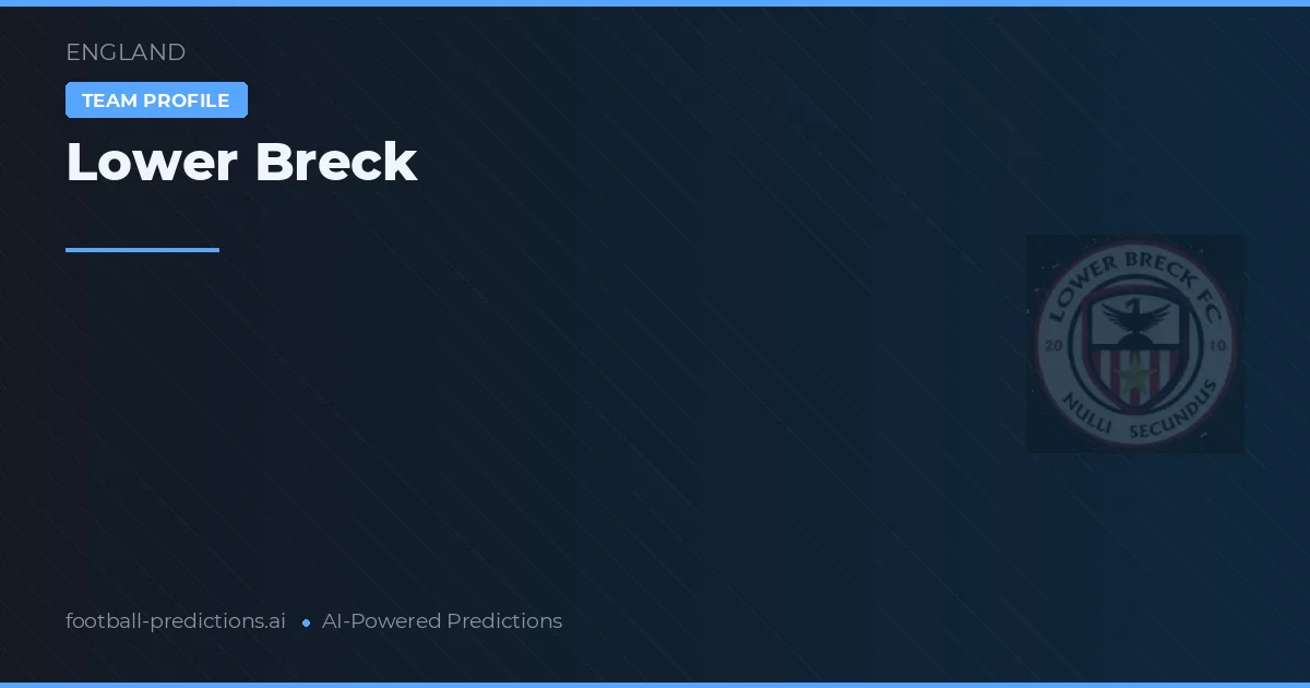 Lower Breck Tipy a statistiky