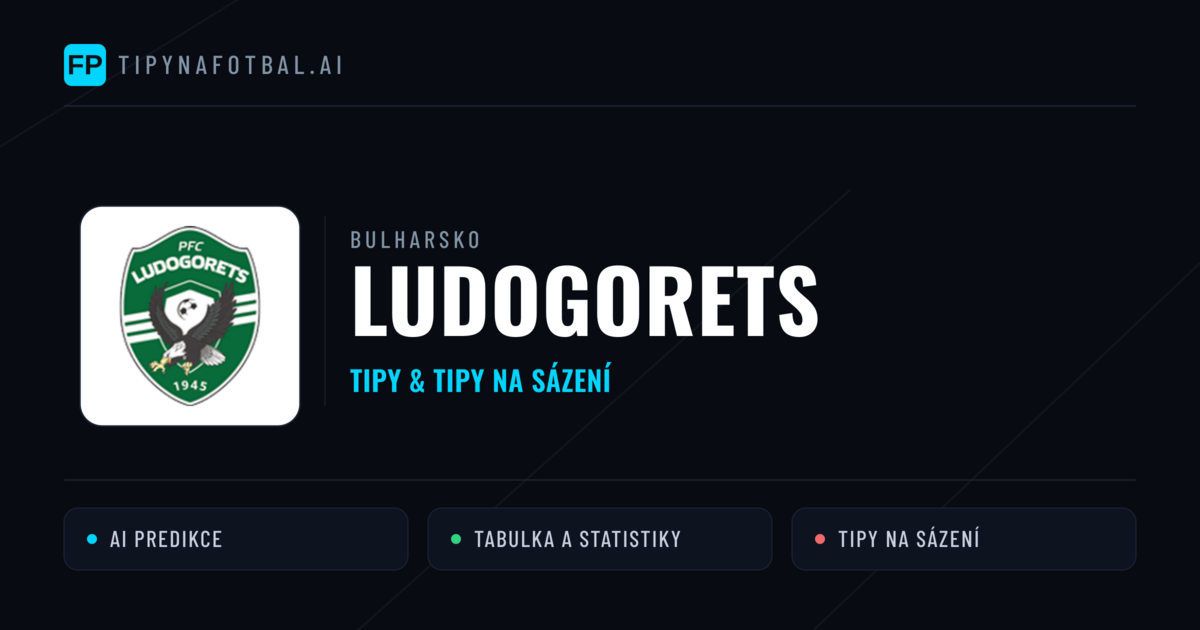 Ludogorets Tipy a statistiky