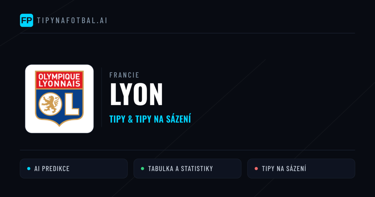 Lyon Tipy a statistiky