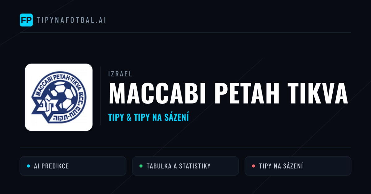 Maccabi Petah Tikva Tipy a statistiky