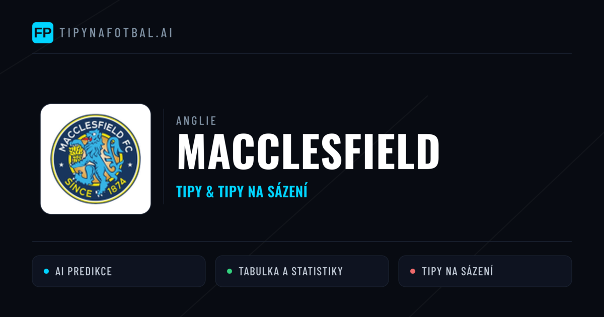 Macclesfield Tipy a statistiky