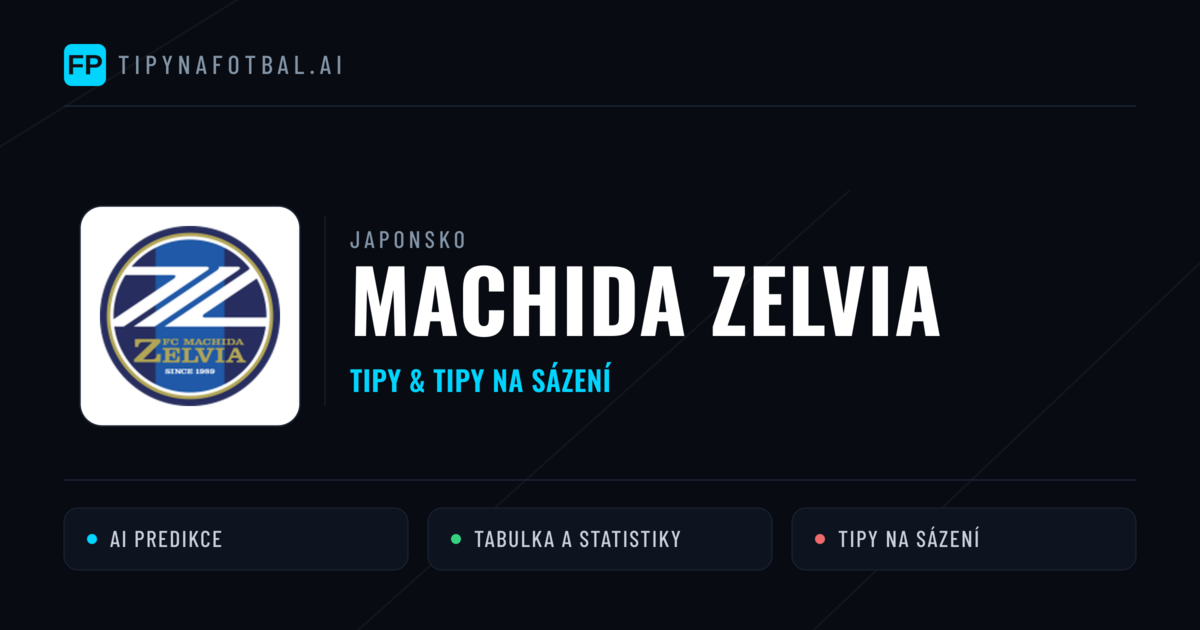 Machida Zelvia Tipy a statistiky
