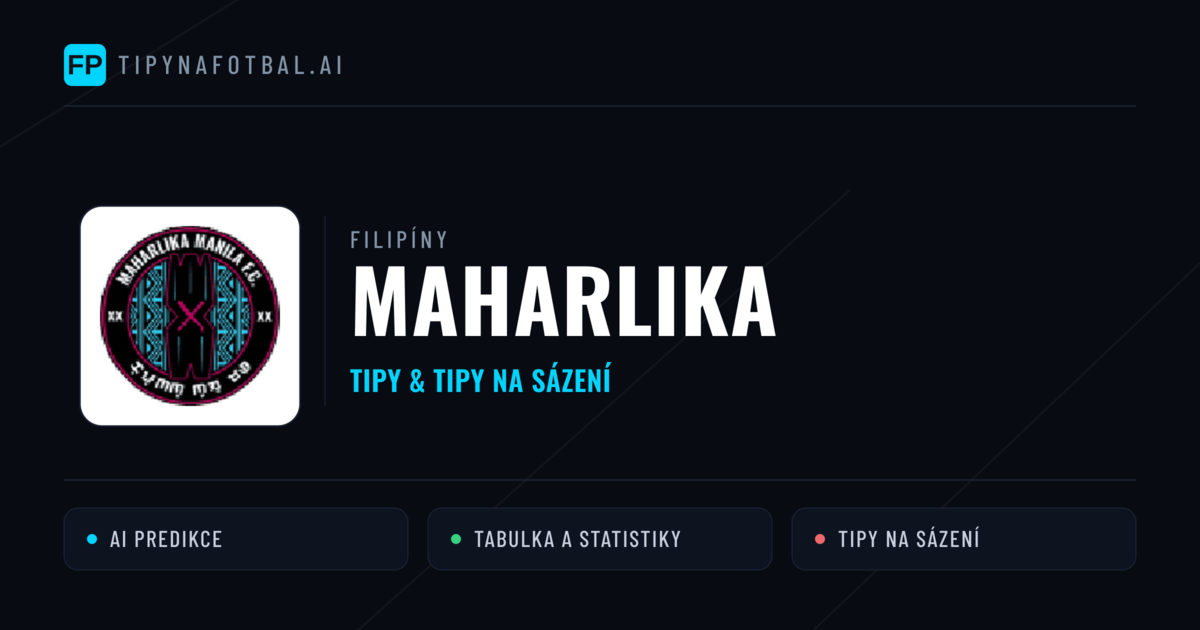 Maharlika Tipy a statistiky