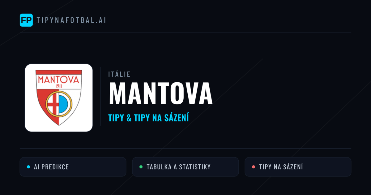 Mantova Tipy a statistiky