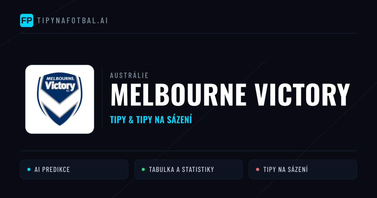 Melbourne Victory Tipy a statistiky