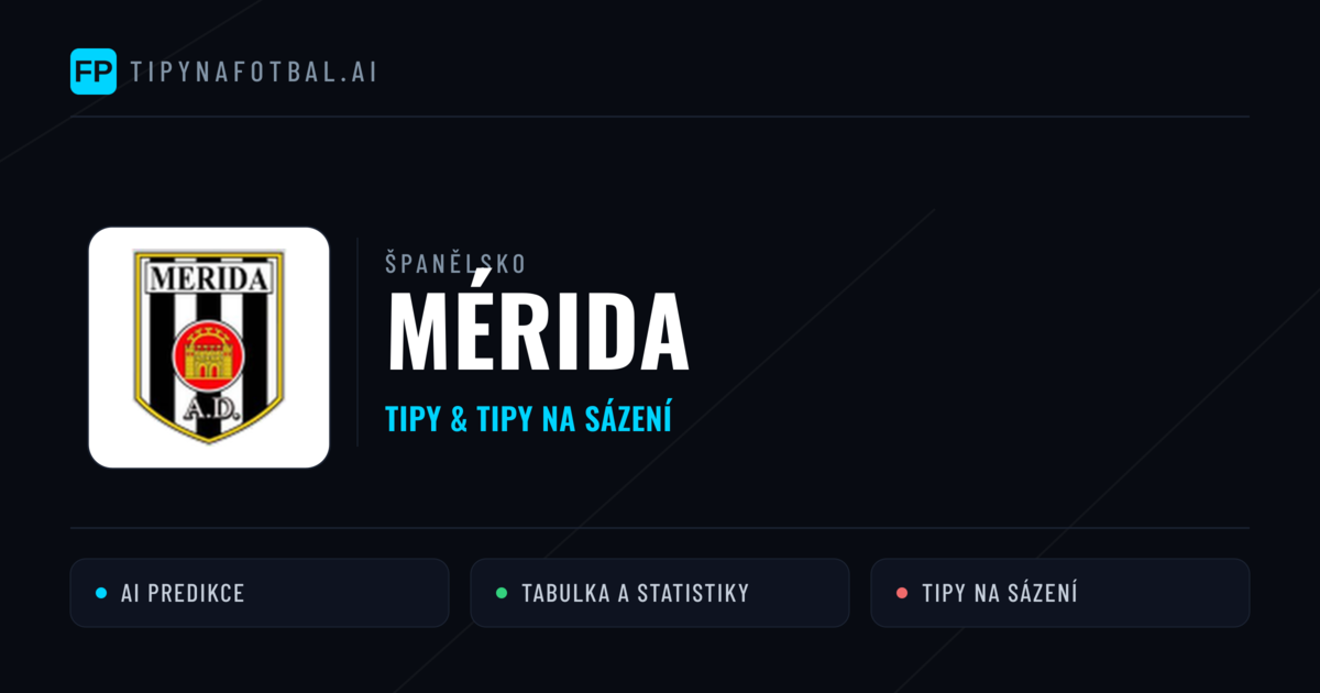 Mérida Tipy a statistiky