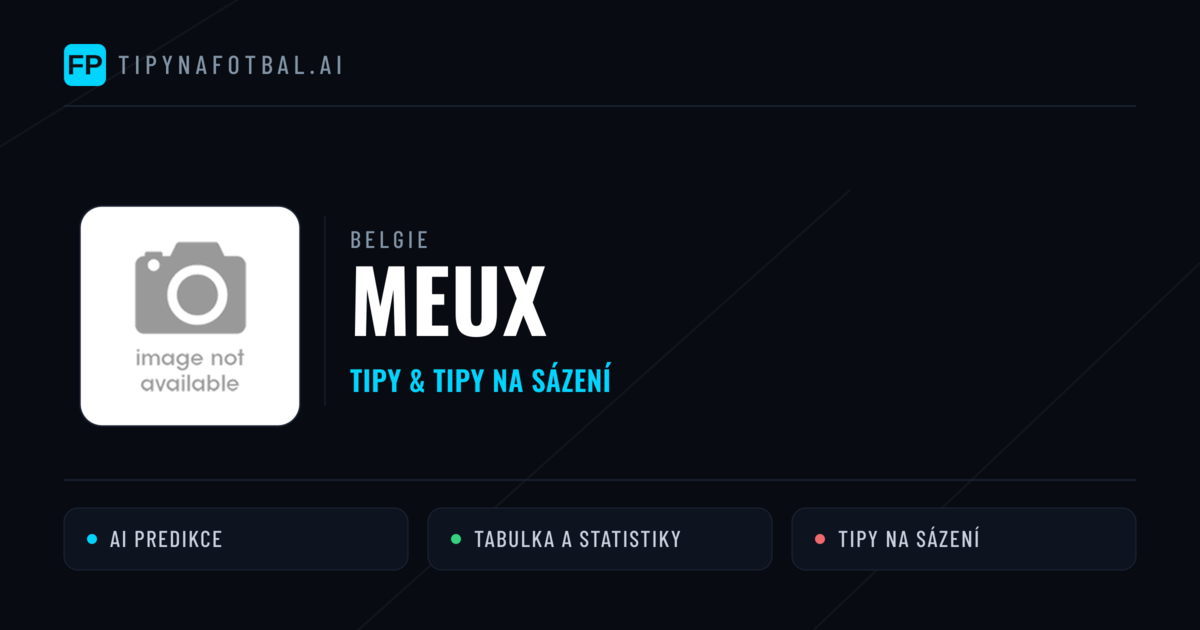 Meux Tipy a statistiky