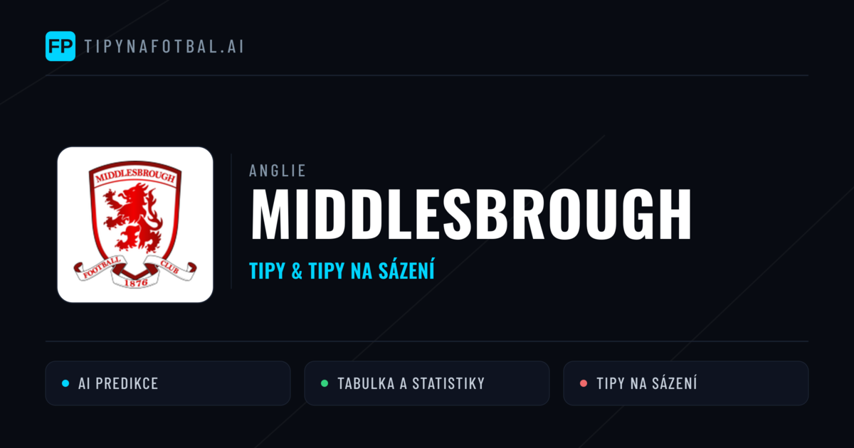 Middlesbrough Tipy a statistiky