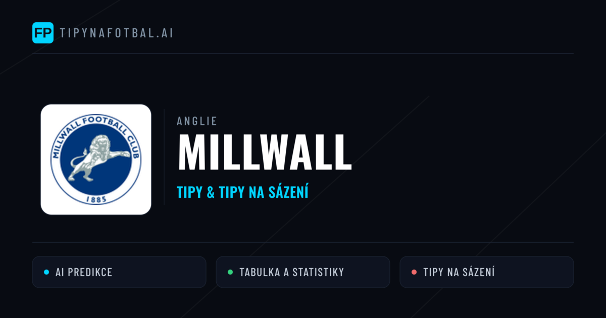 Millwall Tipy a statistiky