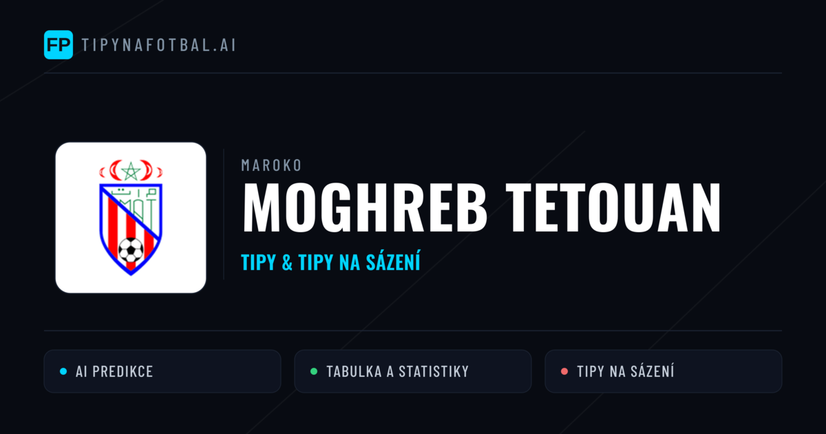 Moghreb Tetouan Tipy a statistiky