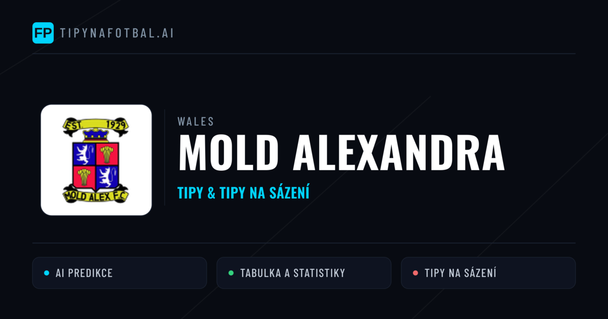 Mold Alexandra Tipy a statistiky