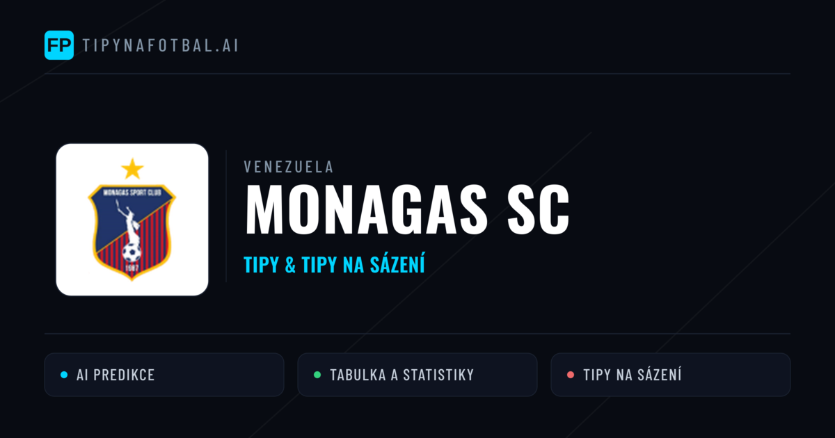 Monagas SC Tipy a statistiky