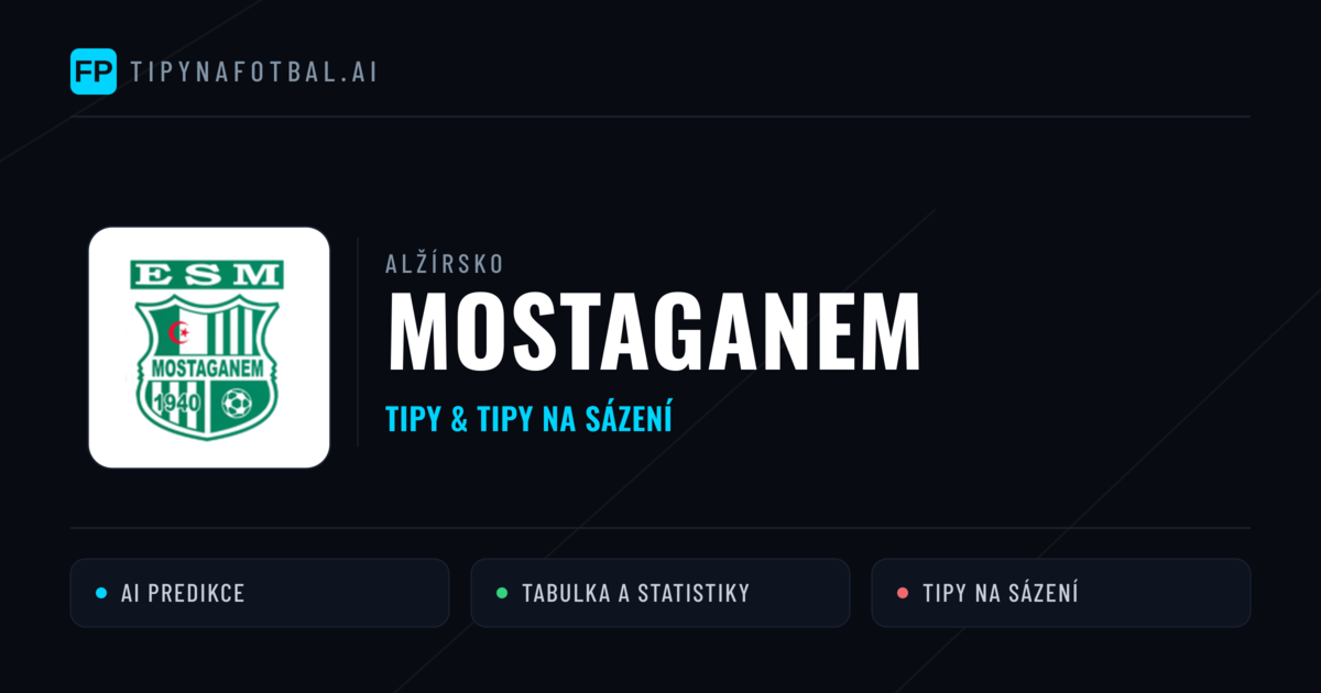 Mostaganem Tipy a statistiky