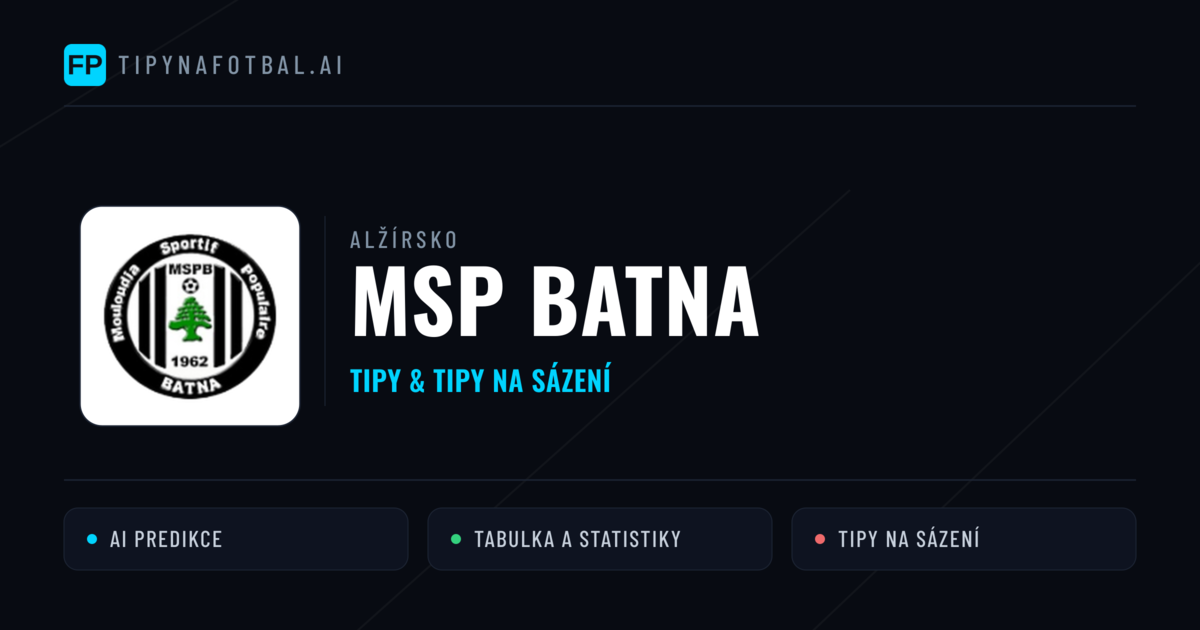 MSP Batna Tipy a statistiky