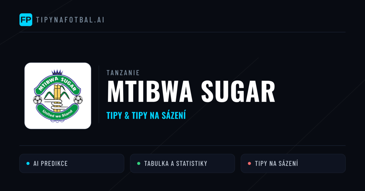 Mtibwa Sugar Tipy a statistiky