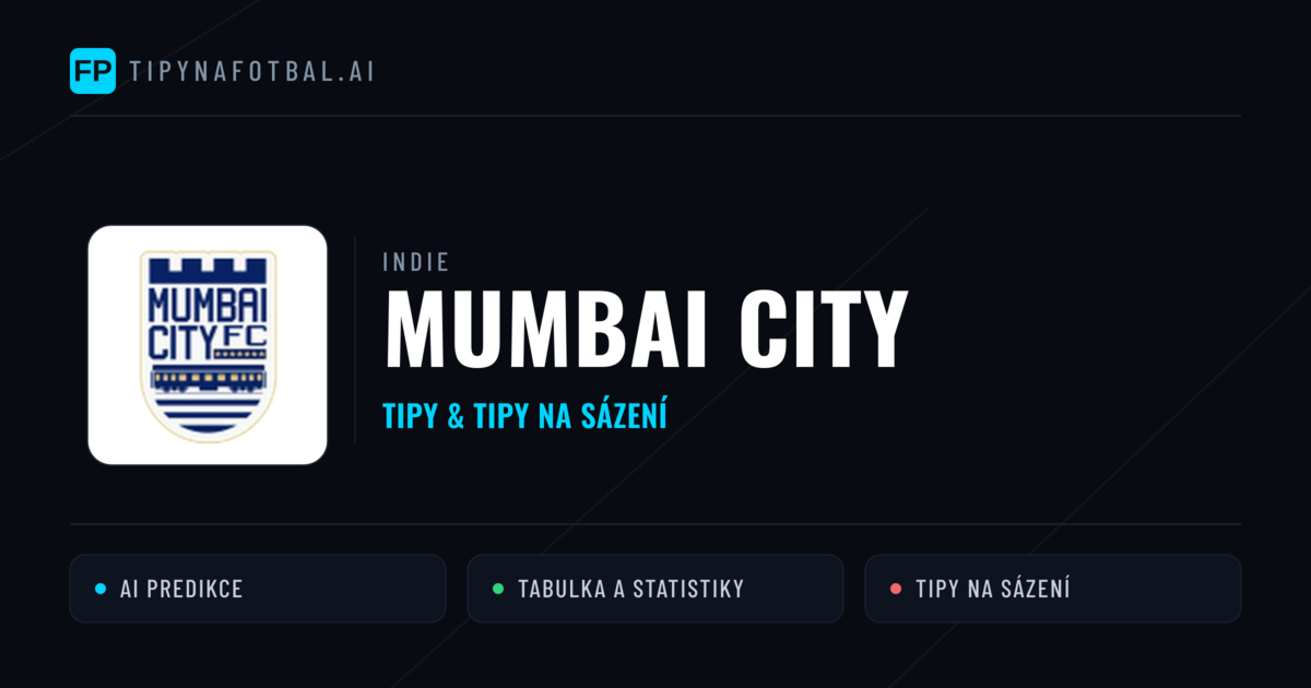 Mumbai City Tipy a statistiky