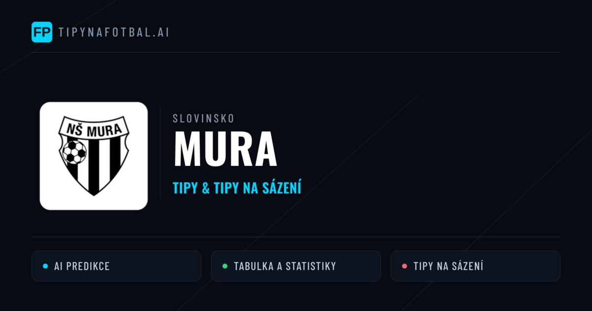 Mura Tipy a statistiky