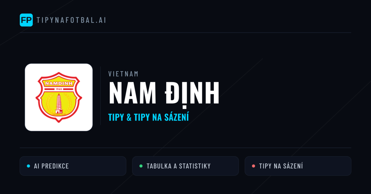 Nam Định Tipy a statistiky