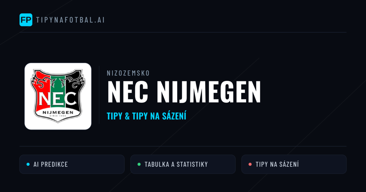 NEC Nijmegen Tipy a statistiky
