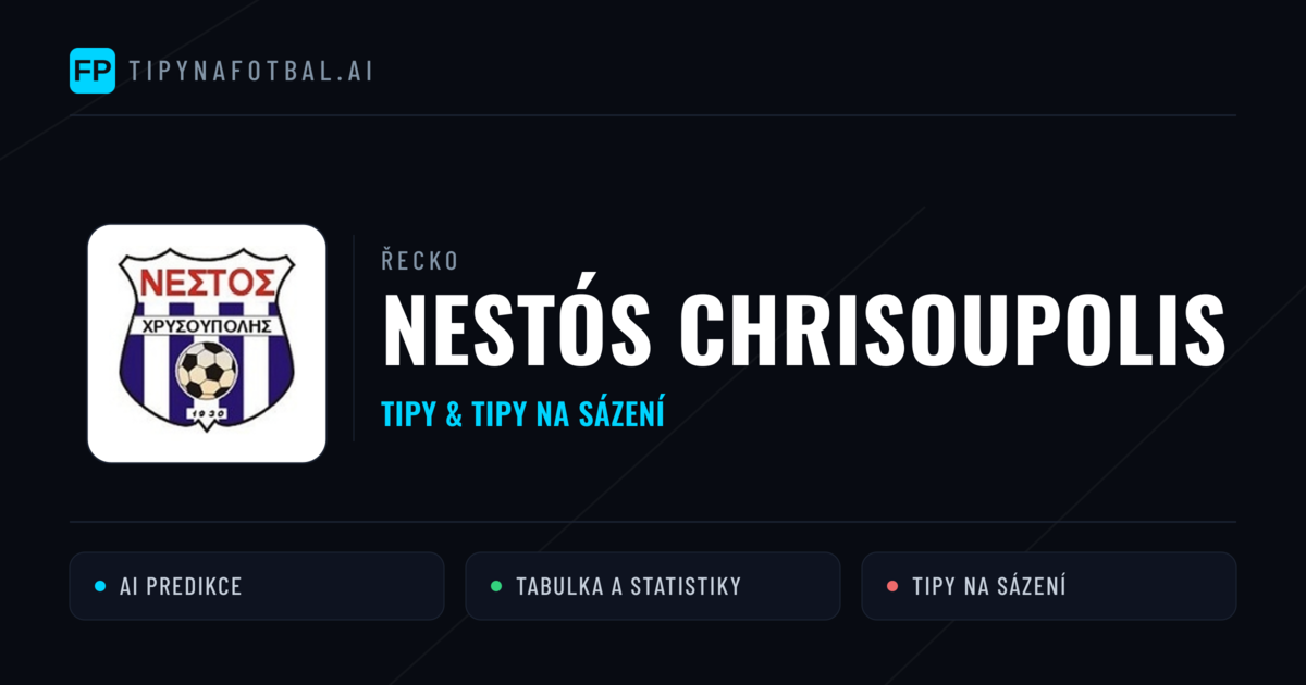 Nestós Chrisoupolis Tipy a statistiky