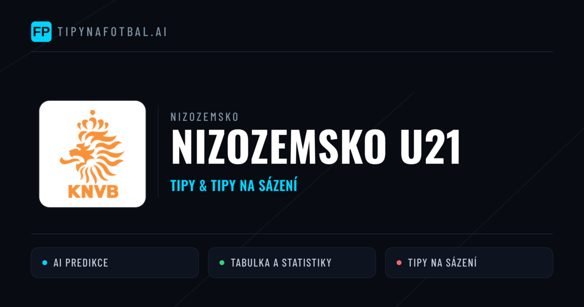 Nizozemsko U21 Tipy a statistiky