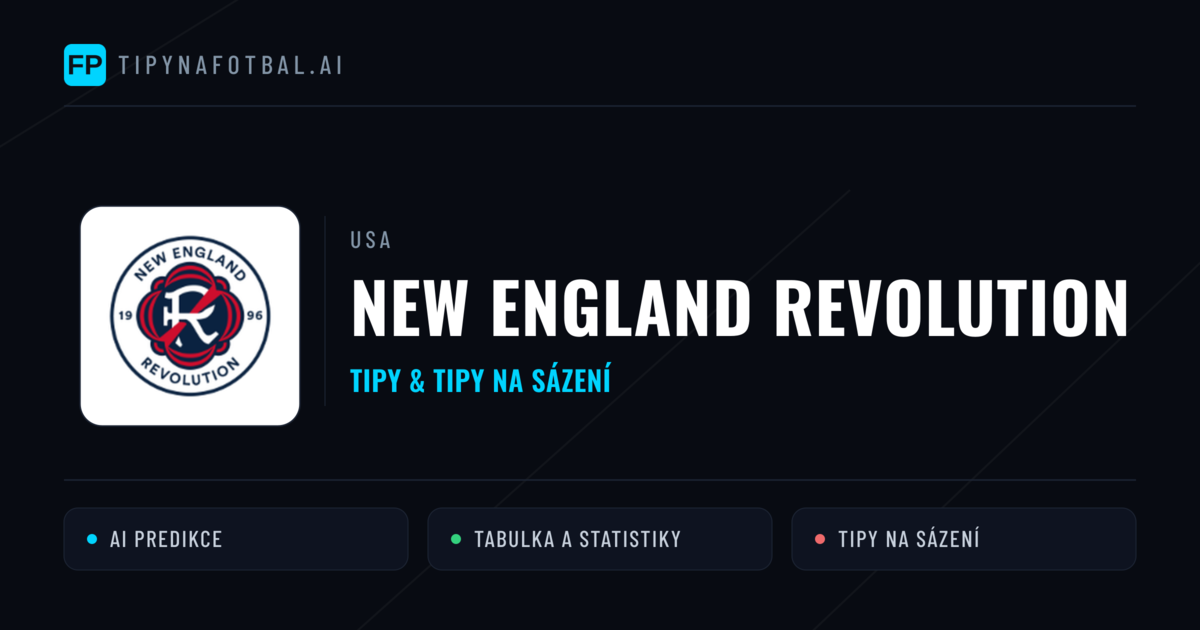 New England Revolution Tipy a statistiky
