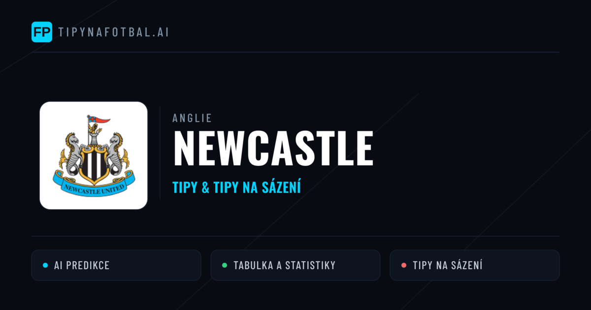 Newcastle Tipy a statistiky