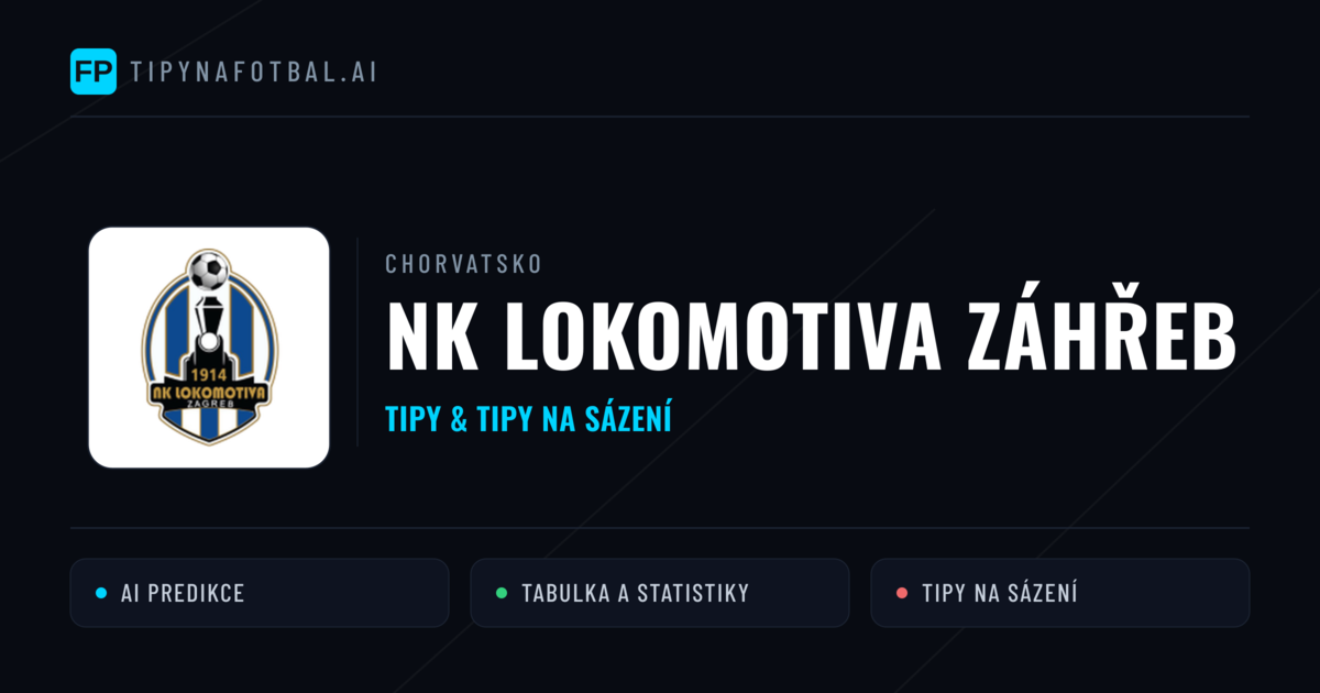 NK Lokomotiva Záhřeb Tipy a statistiky