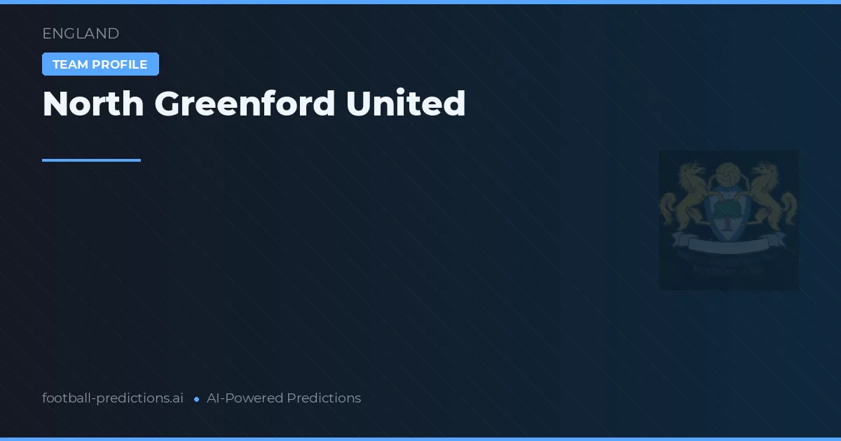 North Greenford United Tipy a statistiky