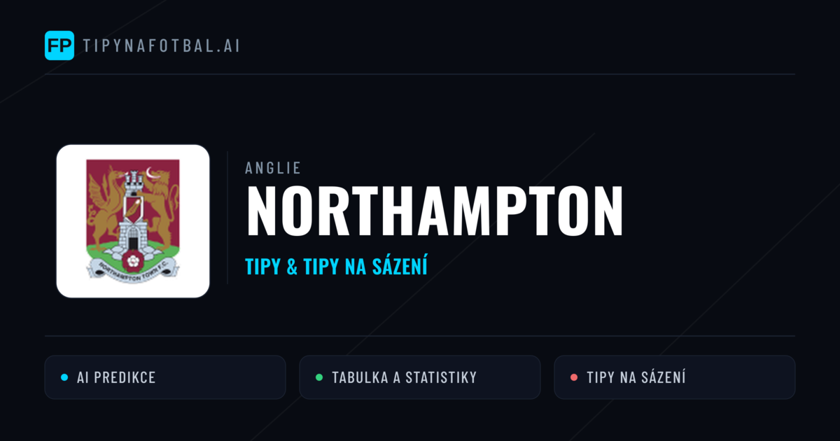 Northampton Tipy a statistiky