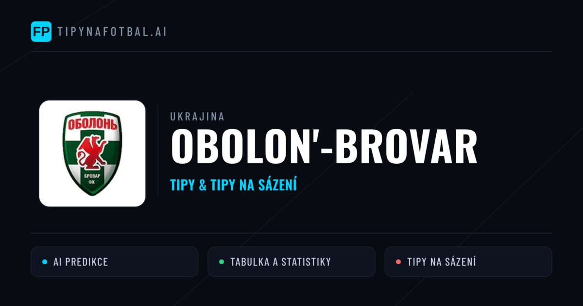 Obolon'-Brovar Tipy a statistiky