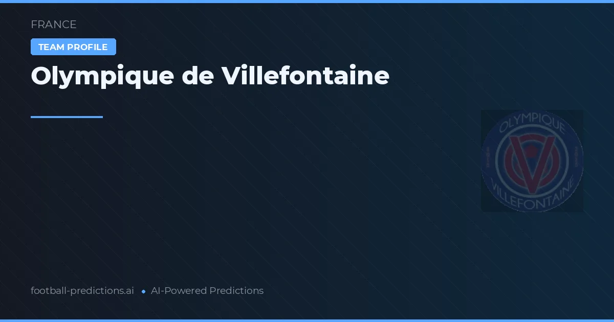 Olympique de Villefontaine Tipy a statistiky