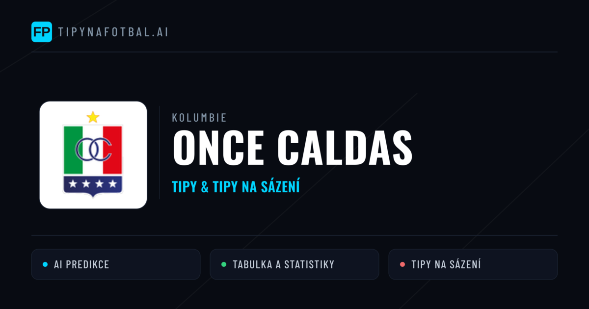 Once Caldas Tipy a statistiky