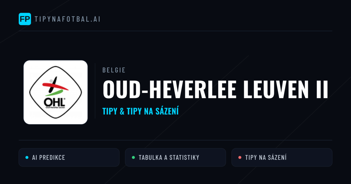 Oud-Heverlee Leuven II Tipy a statistiky