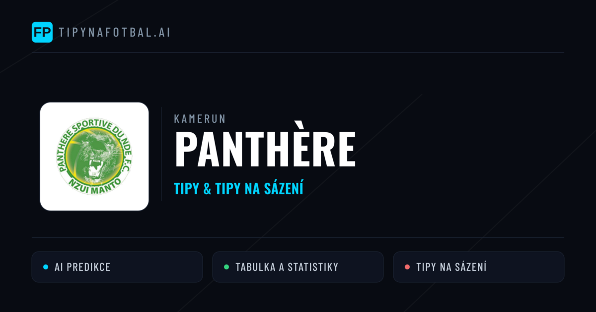 Panthère Tipy a statistiky