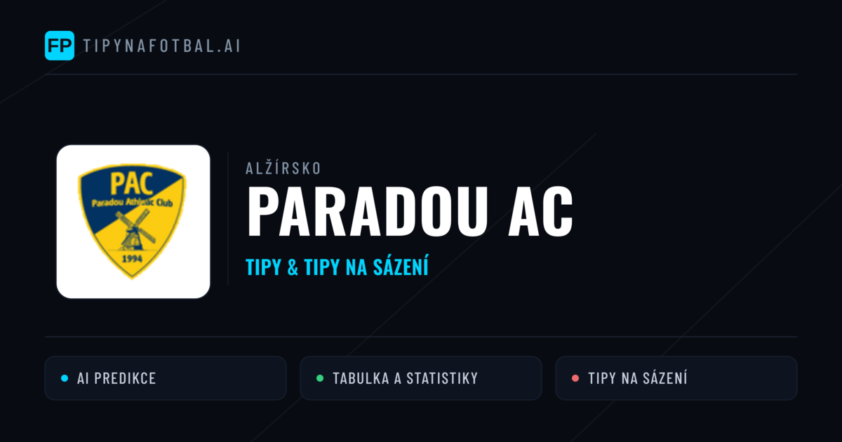 Paradou AC Tipy a statistiky